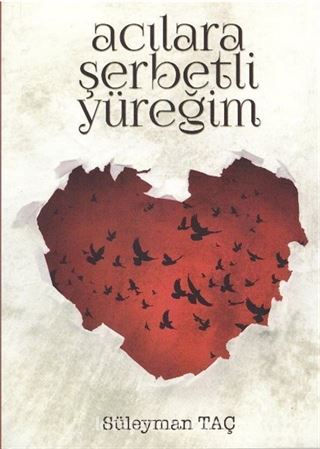 Acılara Şerbetli Yüreğim