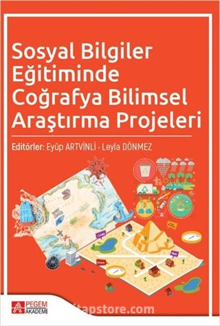 Sosyal Bilgiler Eğitiminde Coğrafya Bilimsel Araştırma Projeleri