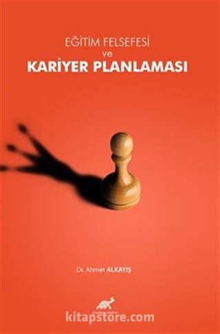 Eğitim Felsefesi ve Kariyer Planlaması