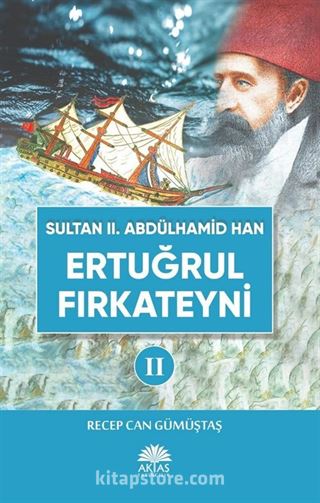 Sultan II. Abdülhamid Han Etuğrul Fırkateyni