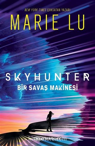 Skyhunter: Bir Savaş Makinesi (Ciltli)