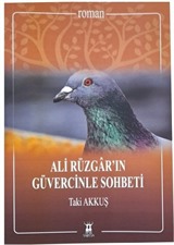 Ali Rüzgar'ın Güvercinle Sohbeti