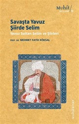 Savaşta Yavuz Şiirde Selim