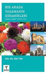 Bir Arada Yaşamanın Dinamikleri