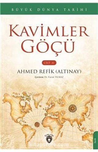 Kavimler Göçü Büyük Dünya Tarihi (Cilt 4)