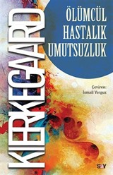 Ölümcül Hastalık Umutsuzluk