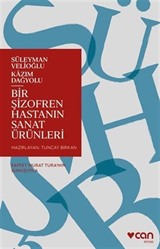 Bir Şizofren Hastanın Sanat Ürünleri