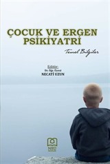 Çocuk ve Ergen Psikiyatri Temel Bilgiler