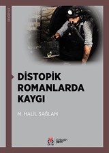 Distopik Romanlarda Kaygı