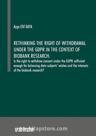 Rethinking the Right of Withdrawal Under the GDPR in the Context of Biobank Research