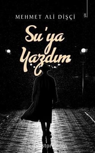 Su'ya Yazdım