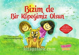 Bizim de Bir Köpeğimiz Olsun