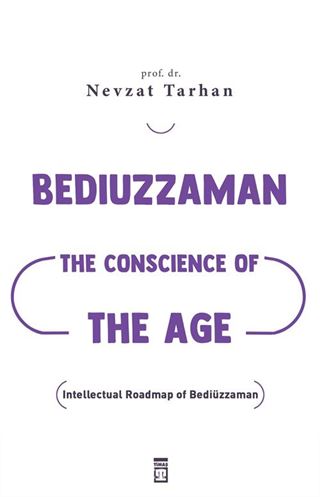 Bediuzzaman: The Conscience of The Age (Çağın Vicdanı Bediüzzaman) (İngilizce)