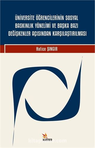 Üniversite Öğrencilerinin Sosyal Baskınlık Yönelimi ve Başka Bazı Değişkenler Açısından Karşılaştırılması