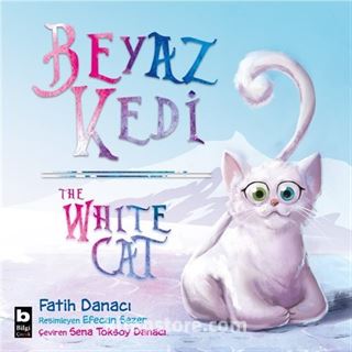 Beyaz Kedi / The White Cat