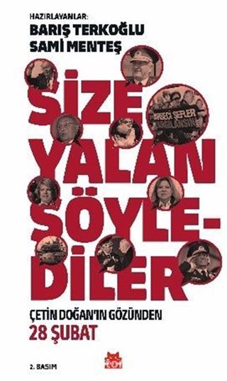 Size Yalan Söylediler