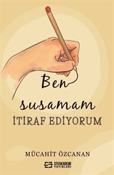 Ben Susamam İtiraf Ediyorum