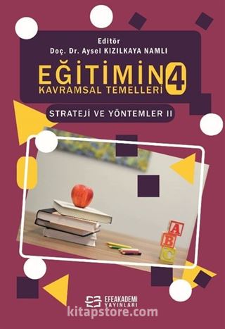 Eğitimin Kavramsal Temelleri 4: Strateji ve Yöntemler-II