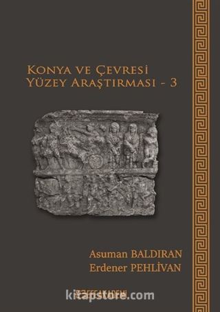 Konya ve Çevresi Yüzey Araştırması 3