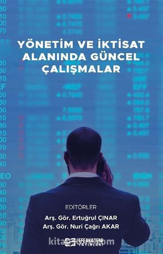 Yönetim ve İktisat Alanında Güncel Çalışmalar