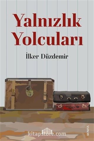 Yalnızlık Yolcuları