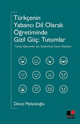 Türkçenin Yabancı Dil Olarak Öğretiminde Gizil Güç: Tutumlar