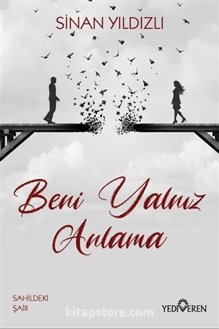 Beni Yalnız Anlama