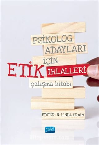 Psikolog Adayları İçin Etik İhlalleri Çalışma Kitabı