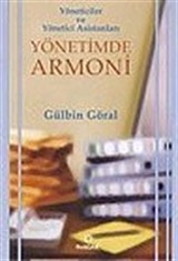 Yönetimde Armoni/Yöneticiler ve Yönetici Asistanları