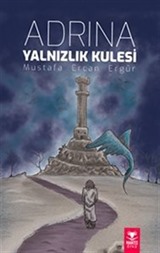 Adrina Yalnızlık Kulesi