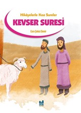 Hikayelerle Kısa Sureler / Kevser Suresi