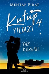 Kutup Yıldızı 4: Yaz Rüzgarı (Karton Kapak)