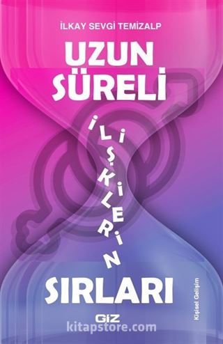 Uzun Süreli İlişkilerin Sırları