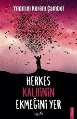 Herkes Kalbinin Ekmeğini Yer