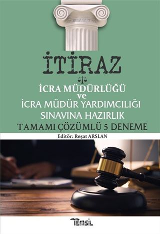 İtiraz İcra Müdürlüğü ve İcra Müdür Yardımcılığı Sınavına Hazırlık Tamamı Çözümlü 5 Deneme