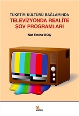 Tüketim Kültürü Bağlamında Televizyonda Realite Şov Programları