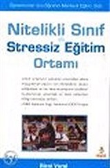 Nitelikli Sınıf ve Stressiz Eğitim Ortamı