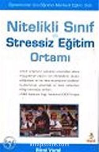 Nitelikli Sınıf ve Stressiz Eğitim Ortamı