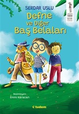 Defne ve Diğer Baş Belaları