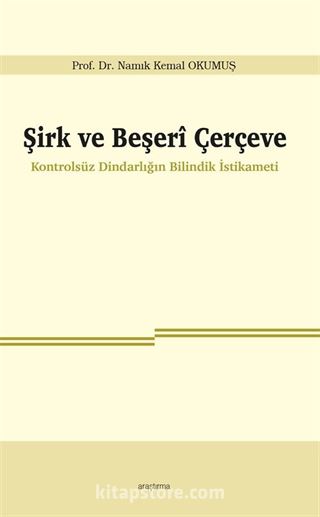 Şirk ve Beşerî Çerçeve