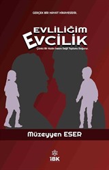 Evliliğim Evcilik