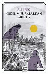 Gidelim Buralardan Muhlis