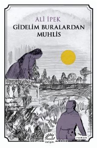 Gidelim Buralardan Muhlis