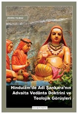 Hinduizm'de Adi Şankara'nın Advaita Vedānta Doktrini ve Teolojik Görüşleri