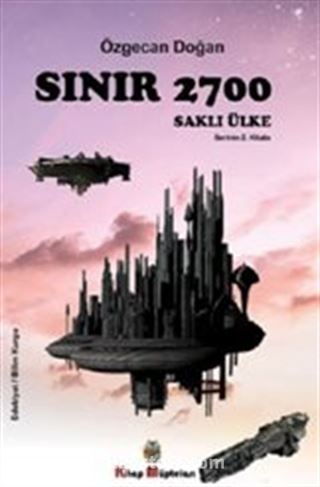 Sınır 2700 / Saklı Ülke