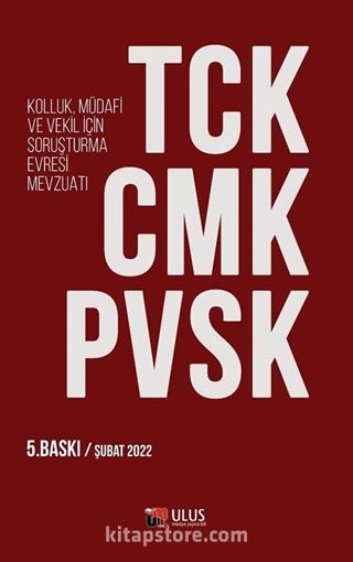 TCK CMK PVSK (Kolluk, Müdafi ve Vekil İçin Soruşturma Evresi Mevzuatı)