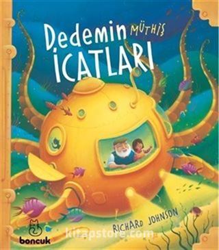 Dedemin Müthiş İcatları