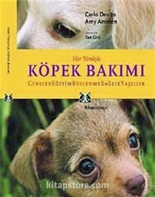 Her Yönüyle Köpek Bakımı