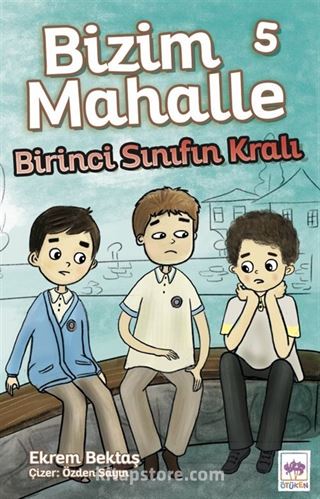 Bizim Mahalle 5 / Birinci Sınıfın Kralı