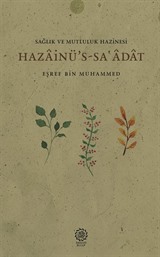 Hazâinü's-Saâdât Sağlık ve Mutluluk Hazineleri)